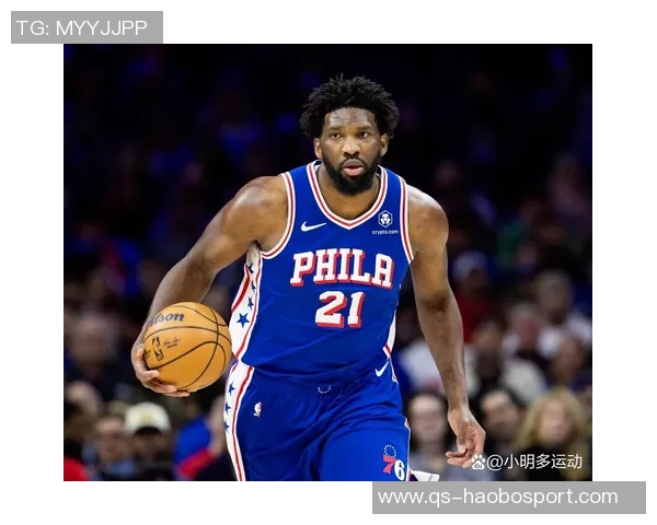 纳斯透露恩比德明日出战可能性分析引发球迷期待与担忧